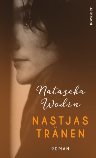 Natascha Wodin: Nastjas Tränen, Rowohlt
192 Seiten
€ 22,70
ISBN: 978-3-498-00260-2