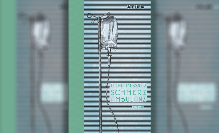 Eine Ärztin in der Gesundheitskrise – Elena Messners Roman „Schmerzambulanz“. Ein Buchtipp von Helmut Schneider.