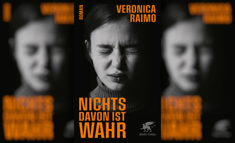 Aufwachsen in Rom, leben zwischen Berlin und Italien – Veronica Raimos Familienroman „Nichts davon ist wahr“