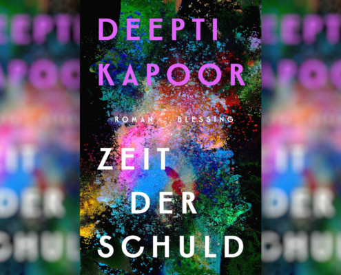 Ein indischer Thriller – Der Aufsteigerroman „Zeit der Schuld“ von Deepti Kapoor