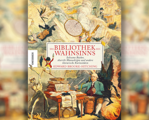 Schräg, schön, abgründig - das neue Sachbuch "Bibliothek des Wahnsinns " (Knesebeck Verlag) beherbergt seltsame Bücher, skurrile Manuskripte und literarische Kuriositäten aus aller Welt.