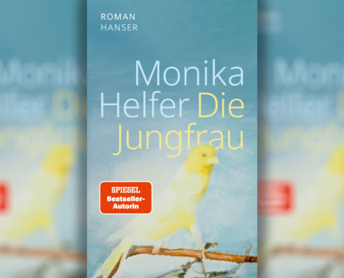 Ein seltsames Leben – Monika Helfer erzählt in „Die Jungfrau“ von einer reichen, schönen Freundin.