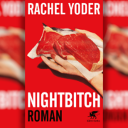 Muttertier wird zum Mutterwolf – Rachel Yoders Roman einer Metamorphose „Nightbitch“.