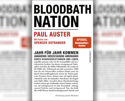 Der Waffenbesitz gehört zur DNA der USA – Paul Austers Essay „Bloodbath Nation“