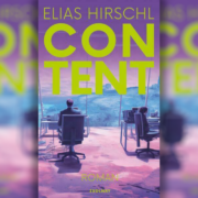 Gespenstische Satire – Elias Hirschls neuer Roman „Content“