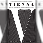 Wie die moderne Welt von Wiener Wunderwuzzis erfunden wurde – „Vienna“, das erstaunliche Werk des „Economist“-Journalisten und Historikers Richard Cockett