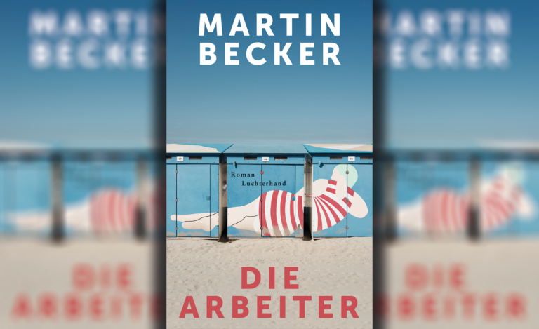 Eine Arbeiterfamilie im Sauerland – Martin Beckers Standortbestimmung seiner Herkunft in „Die Arbeiter“