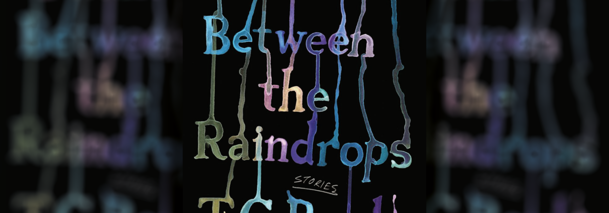 13 neue Kurzgeschichten vom Meister – T.C. Boyle „I walk between the Raindrops“