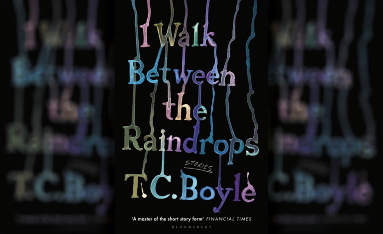 13 neue Kurzgeschichten vom Meister – T.C. Boyle „I walk between the Raindrops“