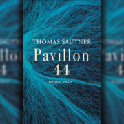 In Steinhof stellt man sich Fragen über das Leben – Thomas Sautners „Pavillon 44“