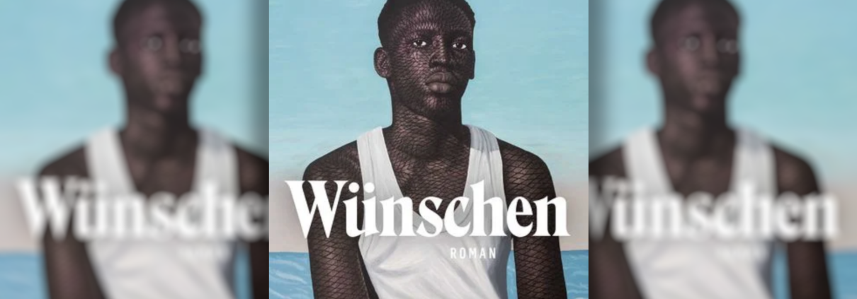 Entwicklungsroman aus Afrika mit Hindernissen – Chukwuebuka Ibehs „Wünschen“