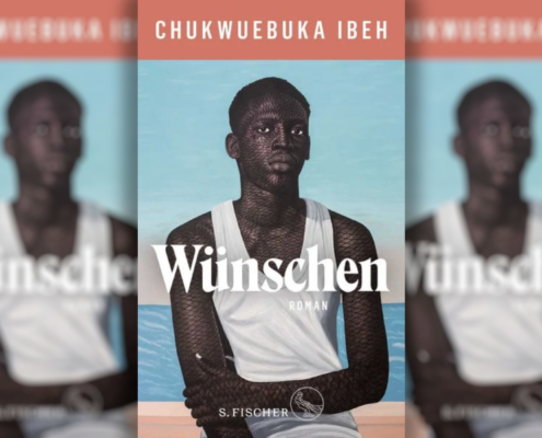 Entwicklungsroman aus Afrika mit Hindernissen – Chukwuebuka Ibehs „Wünschen“