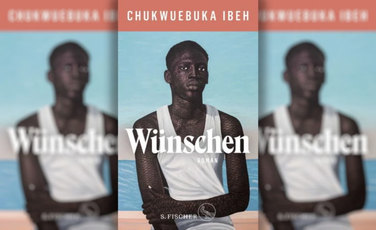 Entwicklungsroman aus Afrika mit Hindernissen – Chukwuebuka Ibehs „Wünschen“
