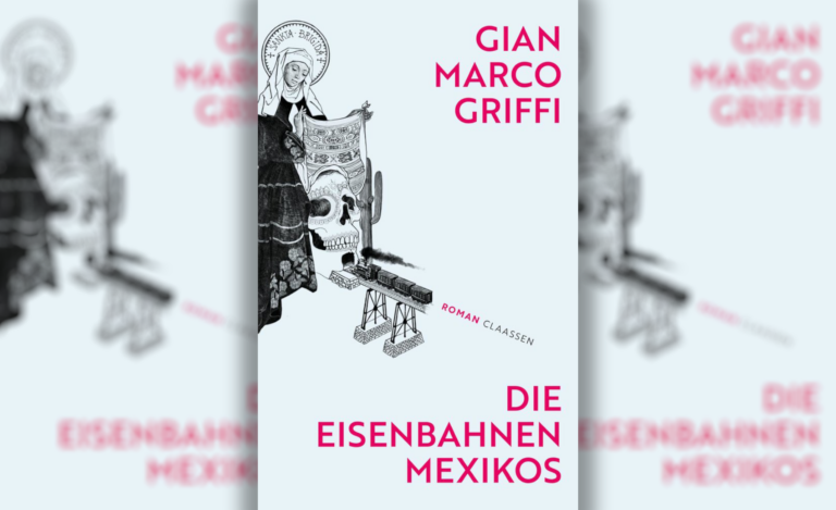 Piemont in den letzten Monaten des 2. Weltkriegs – Gian Marco Griffi: „Die Eisenbahnen Mexikos“