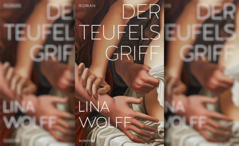Abhängigkeiten und Missbrauch – der verstörende Roman „Der Teufelsgriff“ von Lina Wolff