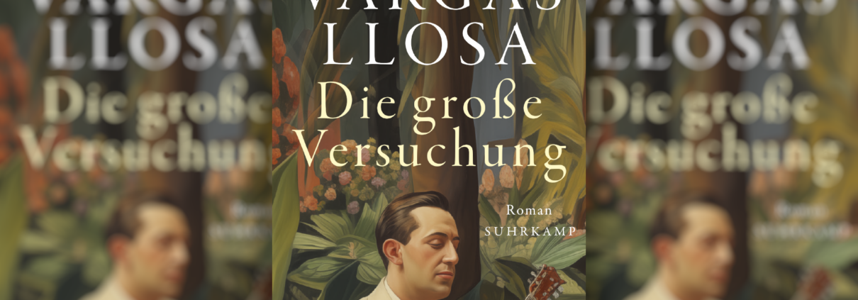 Ein Walzer soll das Land retten – Mario Vargas Llosas Roman „Die große Versuchung“ über die Musik Perus