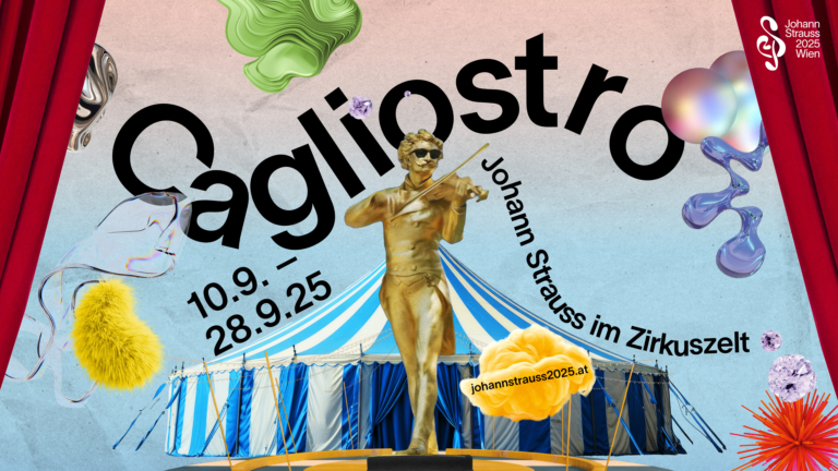 Cagliostro – Johann Strauss im Zirkuszelt Am Heumarkt